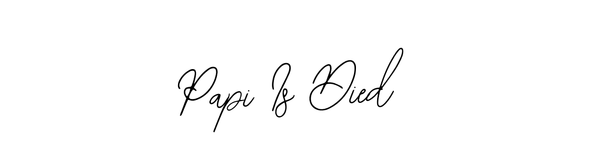 Best and Professional Signature Style for Papi Is Died. Bearetta-2O07w Best Signature Style Collection. Papi Is Died signature style 12 images and pictures png
