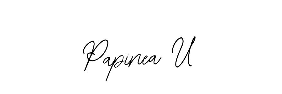 Design your own signature with our free online signature maker. With this signature software, you can create a handwritten (Bearetta-2O07w) signature for name Papinea U. Papinea U signature style 12 images and pictures png