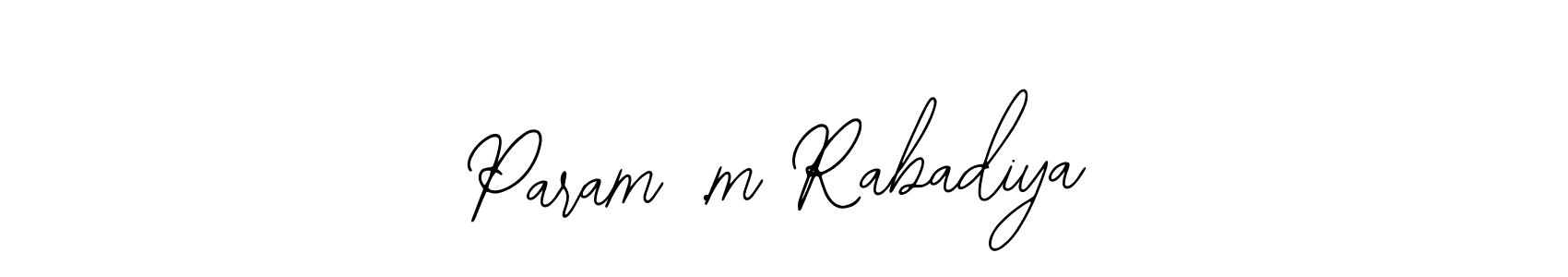 Param .m Rabadiya stylish signature style. Best Handwritten Sign (Bearetta-2O07w) for my name. Handwritten Signature Collection Ideas for my name Param .m Rabadiya. Param .m Rabadiya signature style 12 images and pictures png