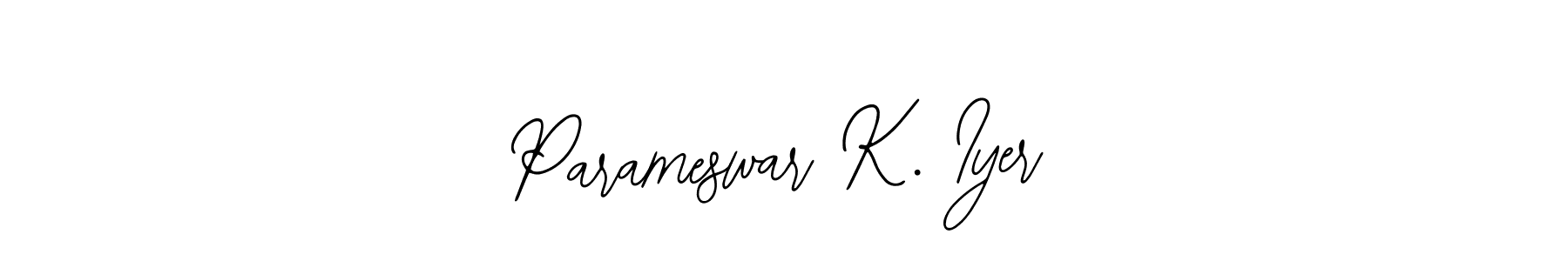 Also we have Parameswar K. Iyer name is the best signature style. Create professional handwritten signature collection using Bearetta-2O07w autograph style. Parameswar K. Iyer signature style 12 images and pictures png