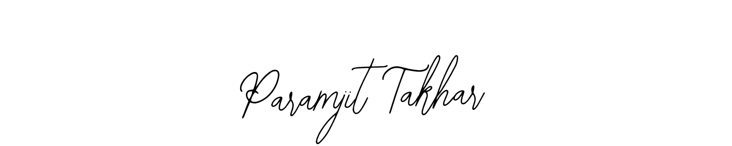 How to make Paramjit Takhar name signature. Use Bearetta-2O07w style for creating short signs online. This is the latest handwritten sign. Paramjit Takhar signature style 12 images and pictures png