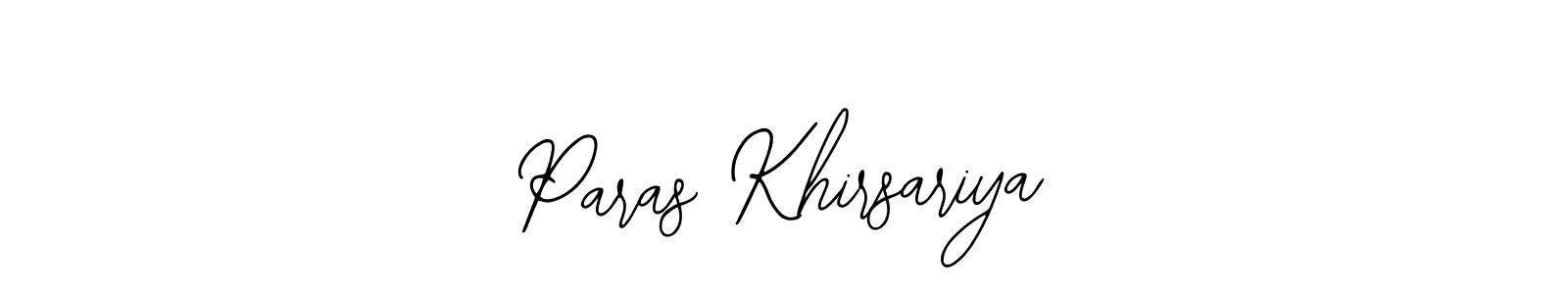 Create a beautiful signature design for name Paras Khirsariya. With this signature (Bearetta-2O07w) fonts, you can make a handwritten signature for free. Paras Khirsariya signature style 12 images and pictures png