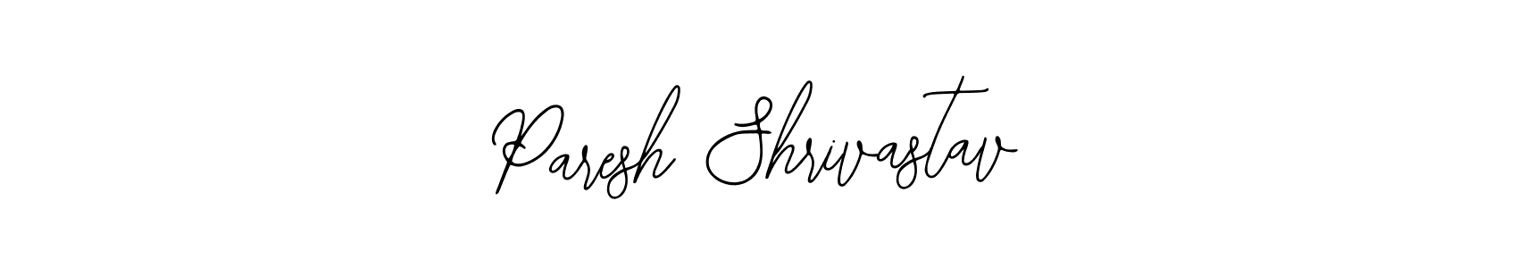 You should practise on your own different ways (Bearetta-2O07w) to write your name (Paresh Shrivastav) in signature. don't let someone else do it for you. Paresh Shrivastav signature style 12 images and pictures png