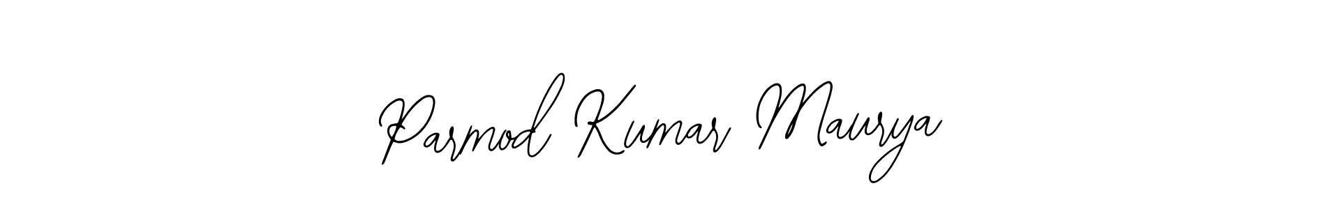 Make a short Parmod Kumar Maurya signature style. Manage your documents anywhere anytime using Bearetta-2O07w. Create and add eSignatures, submit forms, share and send files easily. Parmod Kumar Maurya signature style 12 images and pictures png