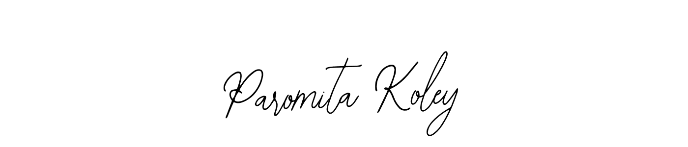 You should practise on your own different ways (Bearetta-2O07w) to write your name (Paromita Koley) in signature. don't let someone else do it for you. Paromita Koley signature style 12 images and pictures png
