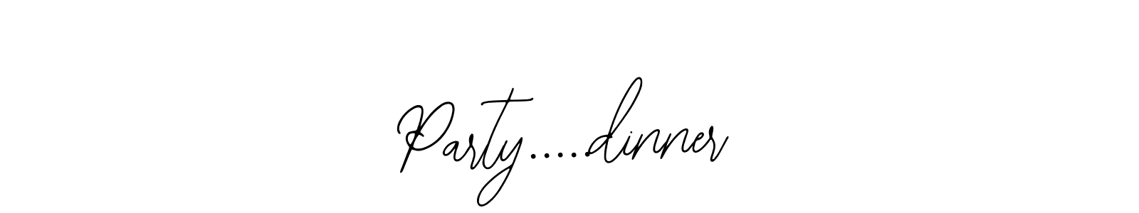 How to make Party.....dinner signature? Bearetta-2O07w is a professional autograph style. Create handwritten signature for Party.....dinner name. Party.....dinner signature style 12 images and pictures png