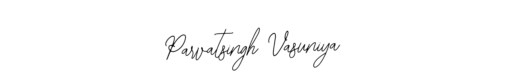 You should practise on your own different ways (Bearetta-2O07w) to write your name (Parvatsingh Vasuniya) in signature. don't let someone else do it for you. Parvatsingh Vasuniya signature style 12 images and pictures png