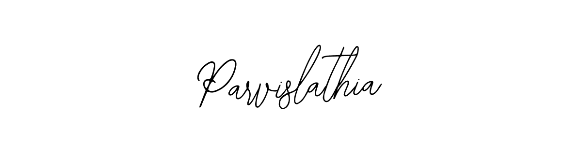 Similarly Bearetta-2O07w is the best handwritten signature design. Signature creator online .You can use it as an online autograph creator for name Parvislathia. Parvislathia signature style 12 images and pictures png