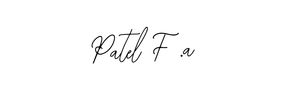 Once you've used our free online signature maker to create your best signature Bearetta-2O07w style, it's time to enjoy all of the benefits that Patel F .a name signing documents. Patel F .a signature style 12 images and pictures png