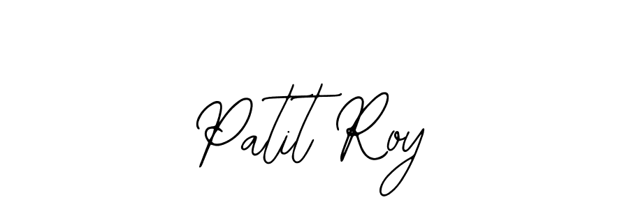 You should practise on your own different ways (Bearetta-2O07w) to write your name (Patit Roy) in signature. don't let someone else do it for you. Patit Roy signature style 12 images and pictures png