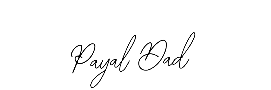 How to make Payal Dad name signature. Use Bearetta-2O07w style for creating short signs online. This is the latest handwritten sign. Payal Dad signature style 12 images and pictures png