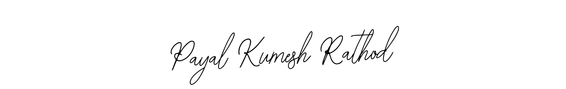 Make a short Payal Kumesh Rathod signature style. Manage your documents anywhere anytime using Bearetta-2O07w. Create and add eSignatures, submit forms, share and send files easily. Payal Kumesh Rathod signature style 12 images and pictures png