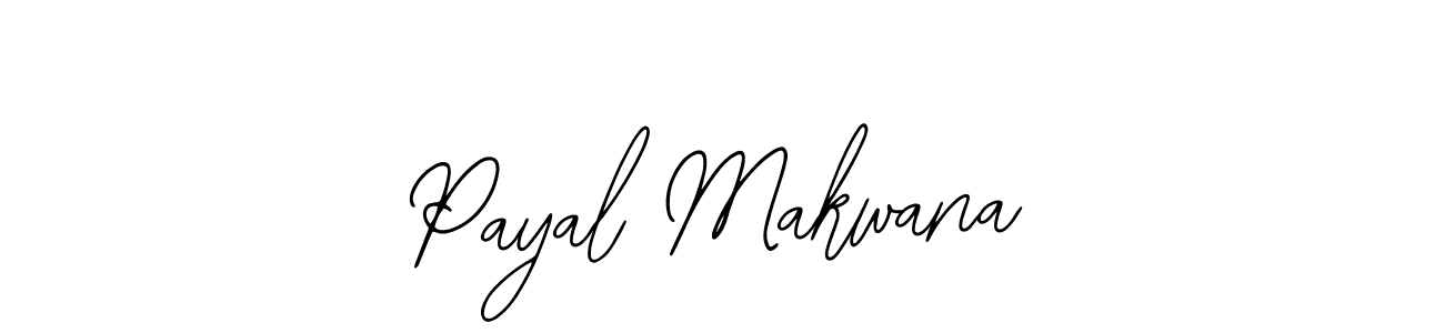 How to make Payal Makwana signature? Bearetta-2O07w is a professional autograph style. Create handwritten signature for Payal Makwana name. Payal Makwana signature style 12 images and pictures png