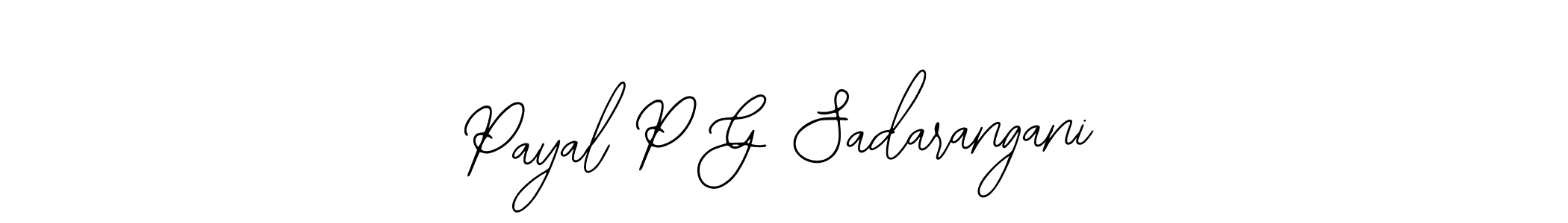 Also we have Payal P G Sadarangani name is the best signature style. Create professional handwritten signature collection using Bearetta-2O07w autograph style. Payal P G Sadarangani signature style 12 images and pictures png