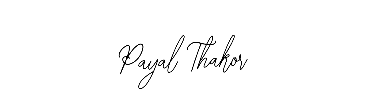Also we have Payal Thakor name is the best signature style. Create professional handwritten signature collection using Bearetta-2O07w autograph style. Payal Thakor signature style 12 images and pictures png