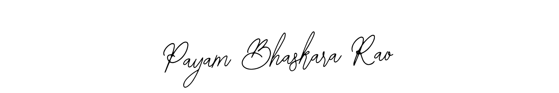 Also we have Payam Bhaskara Rao name is the best signature style. Create professional handwritten signature collection using Bearetta-2O07w autograph style. Payam Bhaskara Rao signature style 12 images and pictures png