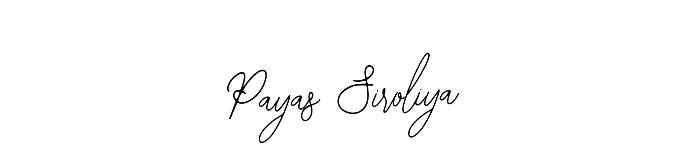 Use a signature maker to create a handwritten signature online. With this signature software, you can design (Bearetta-2O07w) your own signature for name Payas Siroliya. Payas Siroliya signature style 12 images and pictures png
