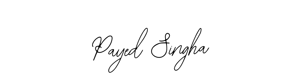 Also we have Payed Singha name is the best signature style. Create professional handwritten signature collection using Bearetta-2O07w autograph style. Payed Singha signature style 12 images and pictures png