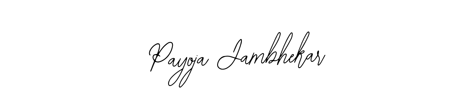 Make a short Payoja Jambhekar signature style. Manage your documents anywhere anytime using Bearetta-2O07w. Create and add eSignatures, submit forms, share and send files easily. Payoja Jambhekar signature style 12 images and pictures png