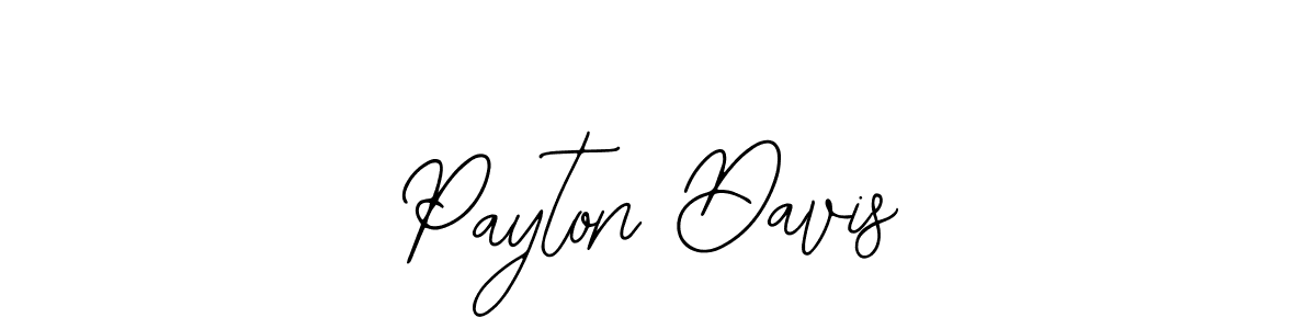 You should practise on your own different ways (Bearetta-2O07w) to write your name (Payton Davis) in signature. don't let someone else do it for you. Payton Davis signature style 12 images and pictures png