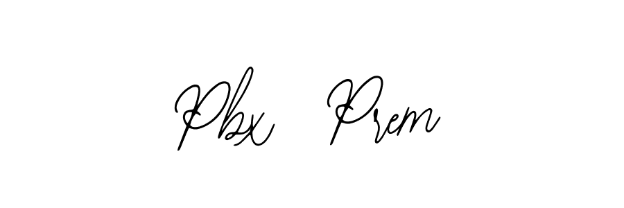 Also You can easily find your signature by using the search form. We will create Pbx  Prem name handwritten signature images for you free of cost using Bearetta-2O07w sign style. Pbx  Prem signature style 12 images and pictures png