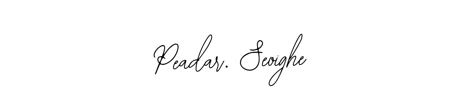 Bearetta-2O07w is a professional signature style that is perfect for those who want to add a touch of class to their signature. It is also a great choice for those who want to make their signature more unique. Get Peadar. Seoighe name to fancy signature for free. Peadar. Seoighe signature style 12 images and pictures png