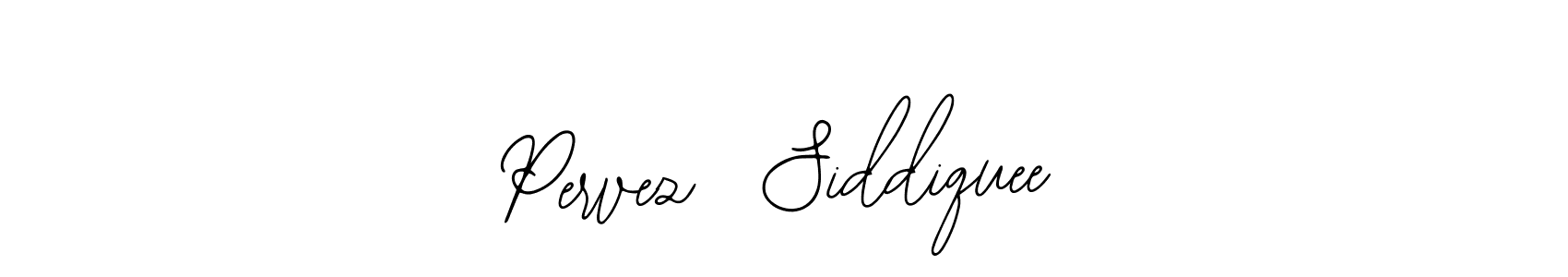 Design your own signature with our free online signature maker. With this signature software, you can create a handwritten (Bearetta-2O07w) signature for name Pervez  Siddiquee. Pervez  Siddiquee signature style 12 images and pictures png