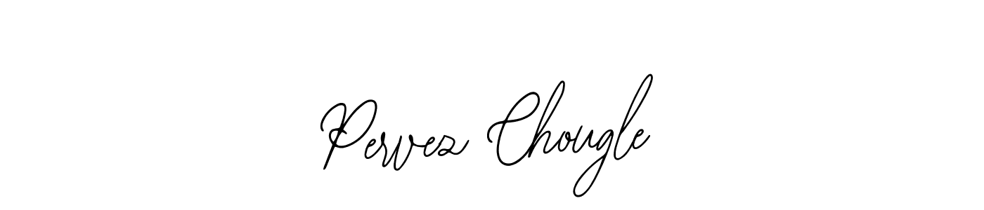 Create a beautiful signature design for name Pervez Chougle. With this signature (Bearetta-2O07w) fonts, you can make a handwritten signature for free. Pervez Chougle signature style 12 images and pictures png