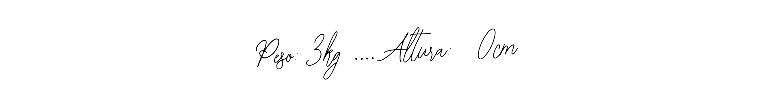 You can use this online signature creator to create a handwritten signature for the name Peso: 3kg .... Altura: 50cm. This is the best online autograph maker. Peso: 3kg .... Altura: 50cm signature style 12 images and pictures png