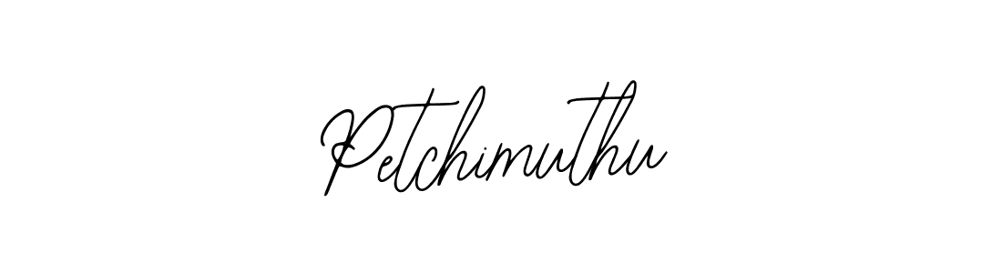 How to make Petchimuthu name signature. Use Bearetta-2O07w style for creating short signs online. This is the latest handwritten sign. Petchimuthu signature style 12 images and pictures png