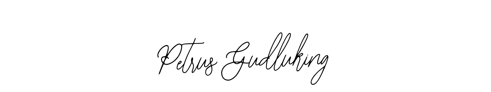 How to make Petrus Gudluking signature? Bearetta-2O07w is a professional autograph style. Create handwritten signature for Petrus Gudluking name. Petrus Gudluking signature style 12 images and pictures png