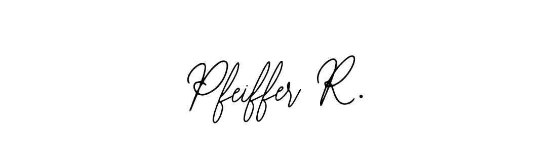 Also You can easily find your signature by using the search form. We will create Pfeiffer R. name handwritten signature images for you free of cost using Bearetta-2O07w sign style. Pfeiffer R. signature style 12 images and pictures png