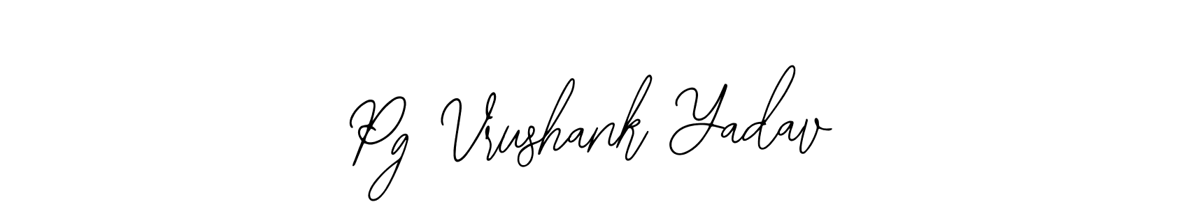 Design your own signature with our free online signature maker. With this signature software, you can create a handwritten (Bearetta-2O07w) signature for name Pg Vrushank Yadav. Pg Vrushank Yadav signature style 12 images and pictures png