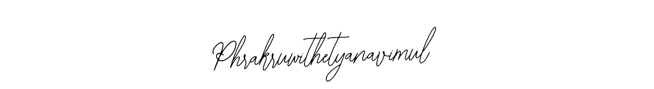 Make a beautiful signature design for name Phrakruwithetyanavimul. With this signature (Bearetta-2O07w) style, you can create a handwritten signature for free. Phrakruwithetyanavimul signature style 12 images and pictures png