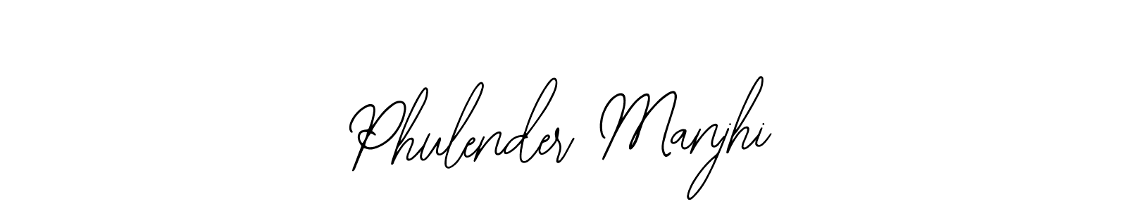 if you are searching for the best signature style for your name Phulender Manjhi. so please give up your signature search. here we have designed multiple signature styles  using Bearetta-2O07w. Phulender Manjhi signature style 12 images and pictures png