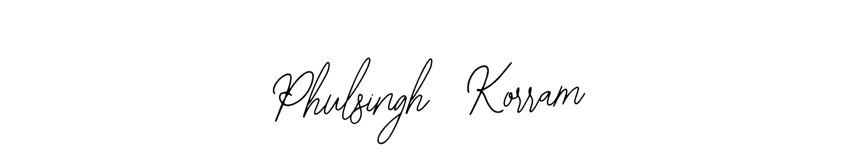 Phulsingh  Korram stylish signature style. Best Handwritten Sign (Bearetta-2O07w) for my name. Handwritten Signature Collection Ideas for my name Phulsingh  Korram. Phulsingh  Korram signature style 12 images and pictures png