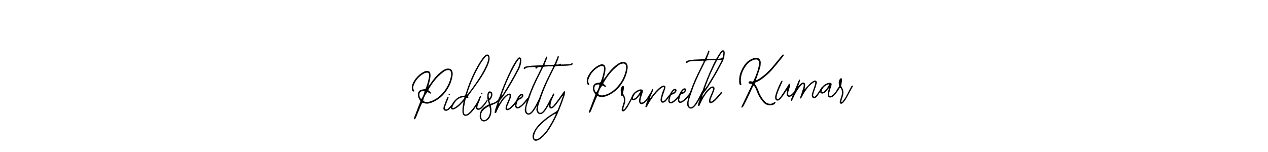 Also we have Pidishetty Praneeth Kumar name is the best signature style. Create professional handwritten signature collection using Bearetta-2O07w autograph style. Pidishetty Praneeth Kumar signature style 12 images and pictures png