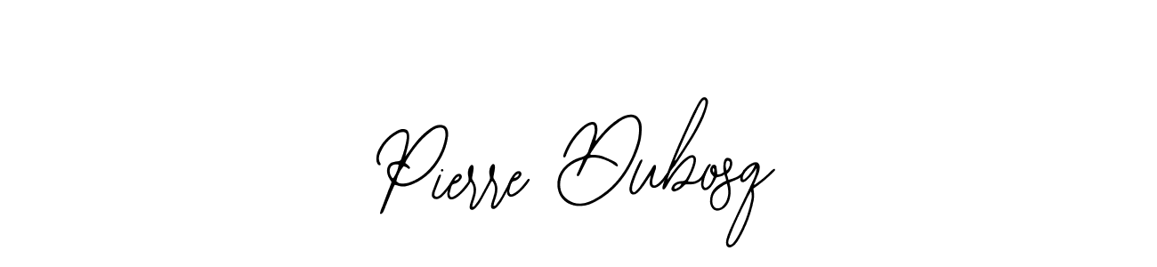 It looks lik you need a new signature style for name Pierre Dubosq. Design unique handwritten (Bearetta-2O07w) signature with our free signature maker in just a few clicks. Pierre Dubosq signature style 12 images and pictures png