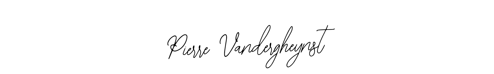 You should practise on your own different ways (Bearetta-2O07w) to write your name (Pierre Vandergheynst) in signature. don't let someone else do it for you. Pierre Vandergheynst signature style 12 images and pictures png