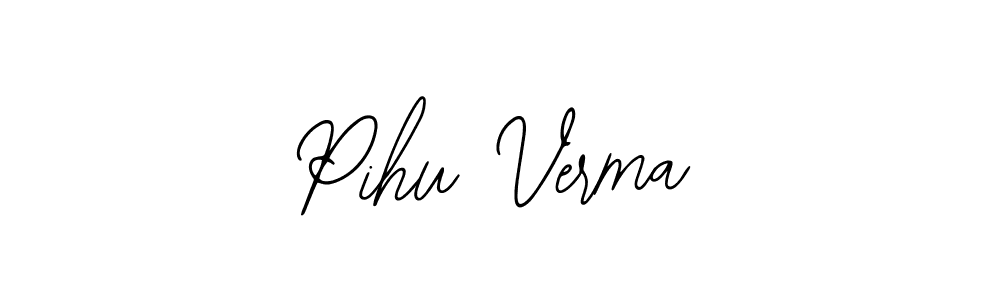 You should practise on your own different ways (Bearetta-2O07w) to write your name (Pihu Verma) in signature. don't let someone else do it for you. Pihu Verma signature style 12 images and pictures png