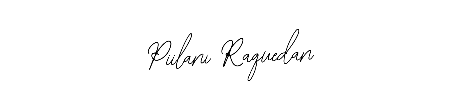 Use a signature maker to create a handwritten signature online. With this signature software, you can design (Bearetta-2O07w) your own signature for name Piilani Raquedan. Piilani Raquedan signature style 12 images and pictures png