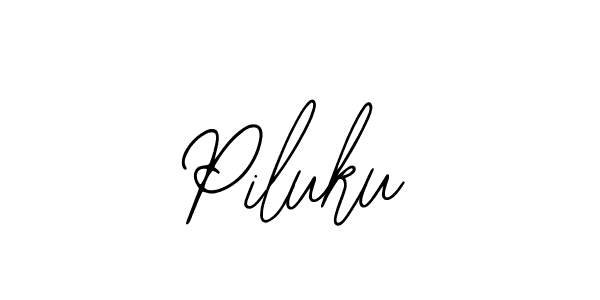 You should practise on your own different ways (Bearetta-2O07w) to write your name (Piluku) in signature. don't let someone else do it for you. Piluku signature style 12 images and pictures png