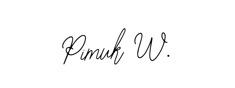 Pimuk W. stylish signature style. Best Handwritten Sign (Bearetta-2O07w) for my name. Handwritten Signature Collection Ideas for my name Pimuk W.. Pimuk W. signature style 12 images and pictures png