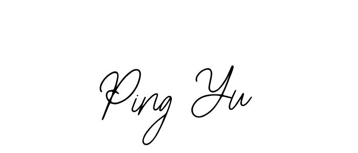 Design your own signature with our free online signature maker. With this signature software, you can create a handwritten (Bearetta-2O07w) signature for name Ping Yu. Ping Yu signature style 12 images and pictures png
