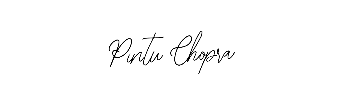 You should practise on your own different ways (Bearetta-2O07w) to write your name (Pintu Chopra) in signature. don't let someone else do it for you. Pintu Chopra signature style 12 images and pictures png