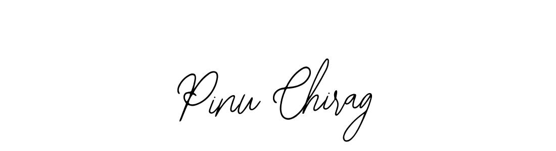 Use a signature maker to create a handwritten signature online. With this signature software, you can design (Bearetta-2O07w) your own signature for name Pinu Chirag. Pinu Chirag signature style 12 images and pictures png