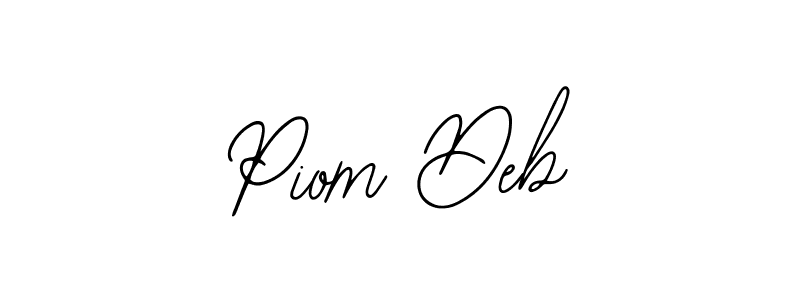 You should practise on your own different ways (Bearetta-2O07w) to write your name (Piom Deb) in signature. don't let someone else do it for you. Piom Deb signature style 12 images and pictures png
