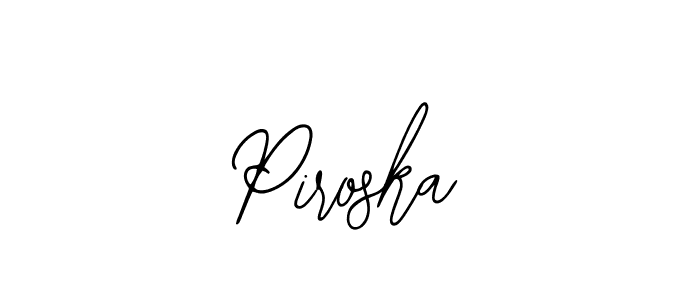 How to make Piroska signature? Bearetta-2O07w is a professional autograph style. Create handwritten signature for Piroska name. Piroska signature style 12 images and pictures png