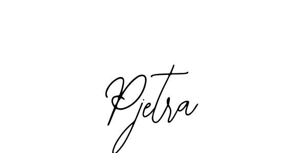 Create a beautiful signature design for name Pjetra. With this signature (Bearetta-2O07w) fonts, you can make a handwritten signature for free. Pjetra signature style 12 images and pictures png