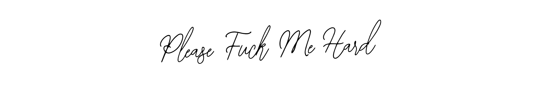 Check out images of Autograph of Please Fuck Me Hard name. Actor Please Fuck Me Hard Signature Style. Bearetta-2O07w is a professional sign style online. Please Fuck Me Hard signature style 12 images and pictures png